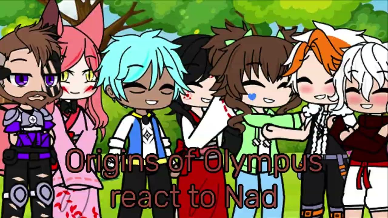 Origins of Olympus react to Nad Part 3