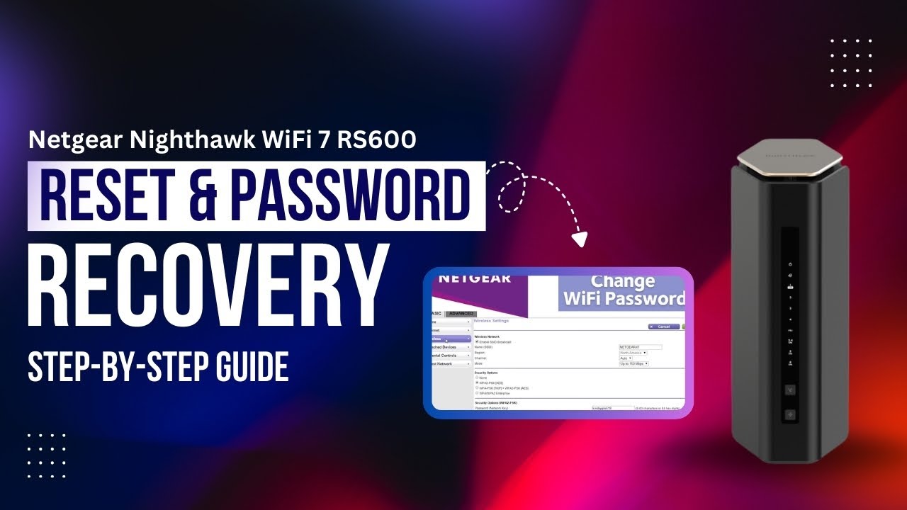Пошаговое руководство по сбросу и восстановлению пароля Netgear Nighthawk WiFi 7 RS600