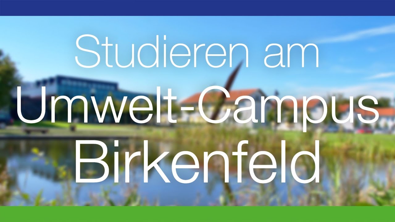Studieren am Umwelt-Campus Birkenfeld (UCB), Hochschule Trier Imagefilm