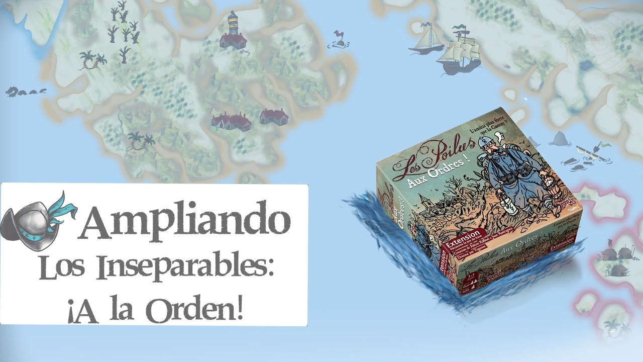 Ampliando Los Inseparables: ¡A la Orden!