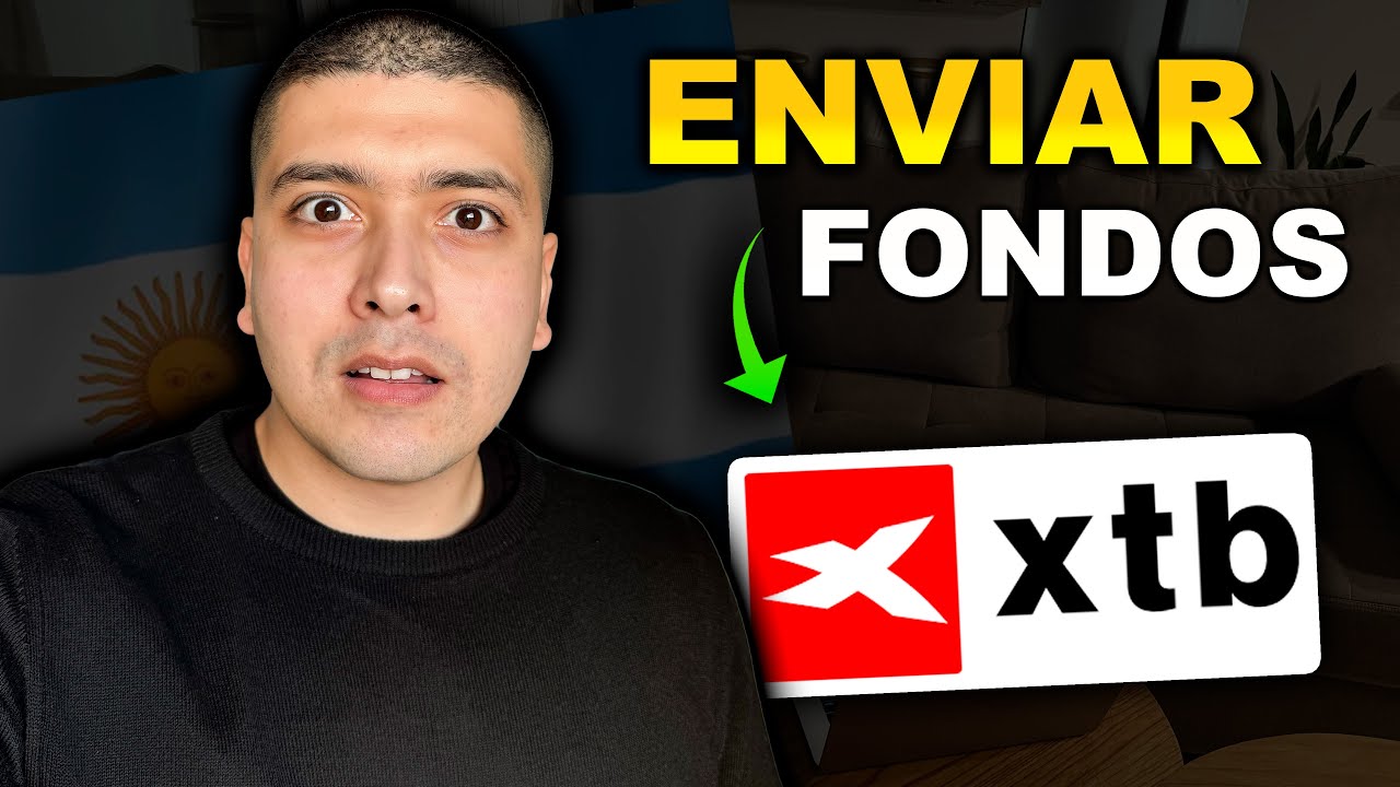 ✅ C&oacute;mo ENVIAR FONDOS a XTB casi GRATIS 🇦🇷 Nuevo M&eacute;todo