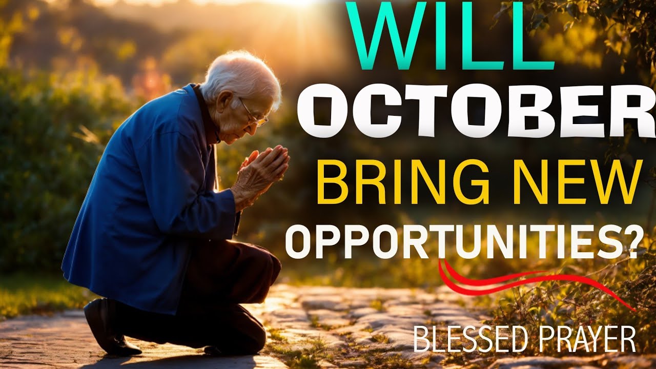 UNLOCK THIS Life-Changing October Prayer | Daily Inspiration for Breakthroughs