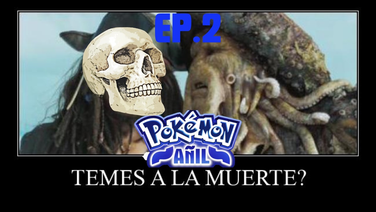 ¿TEMES A LA MUERTE? 💀💀💀 || Pokémon Radical Añil EP. 2
