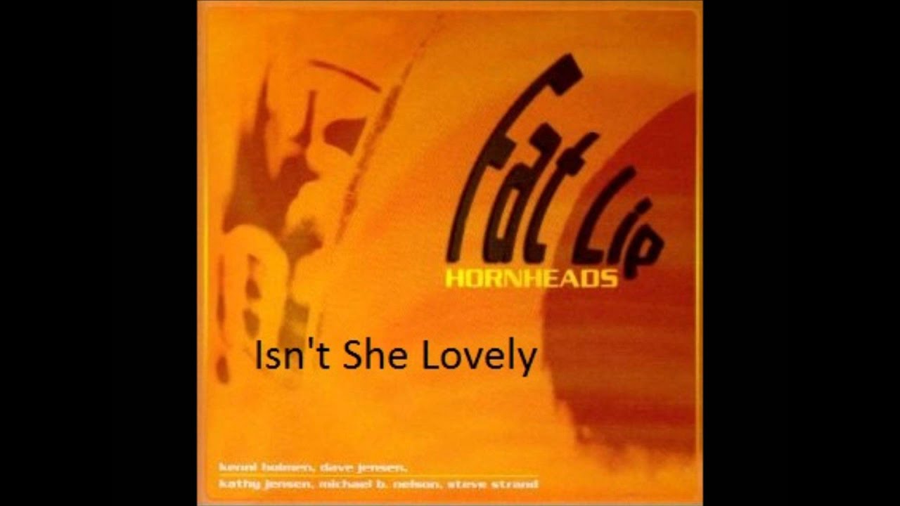 Hornheads - Isn't She Lovely