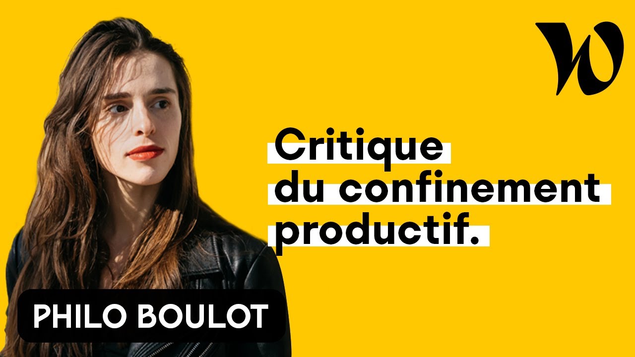 Critique du confinement productif | Philo Boulot avec Céline Marty