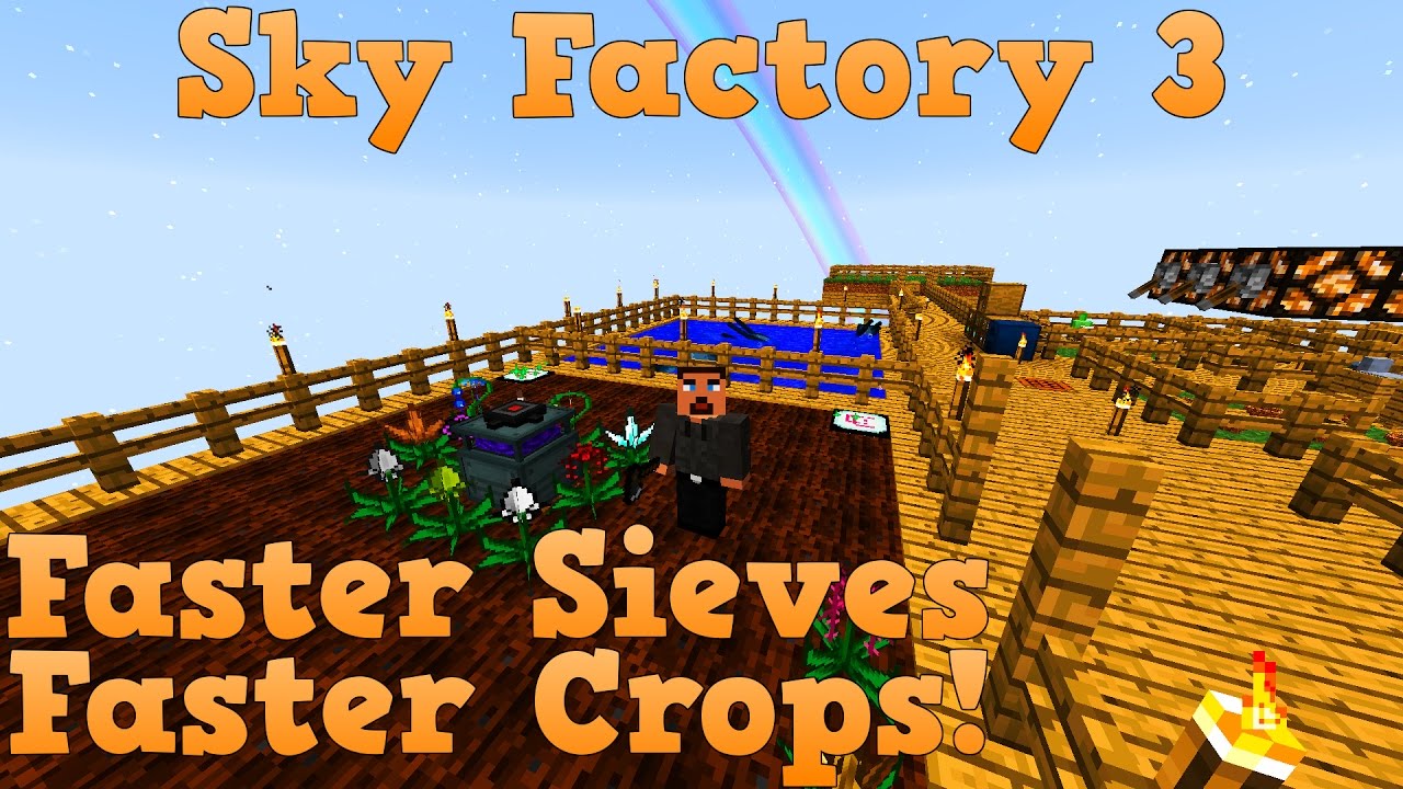 Sky Factory 3 - How to Sieve faster and Grow crops insanely fast EARLY GAME!