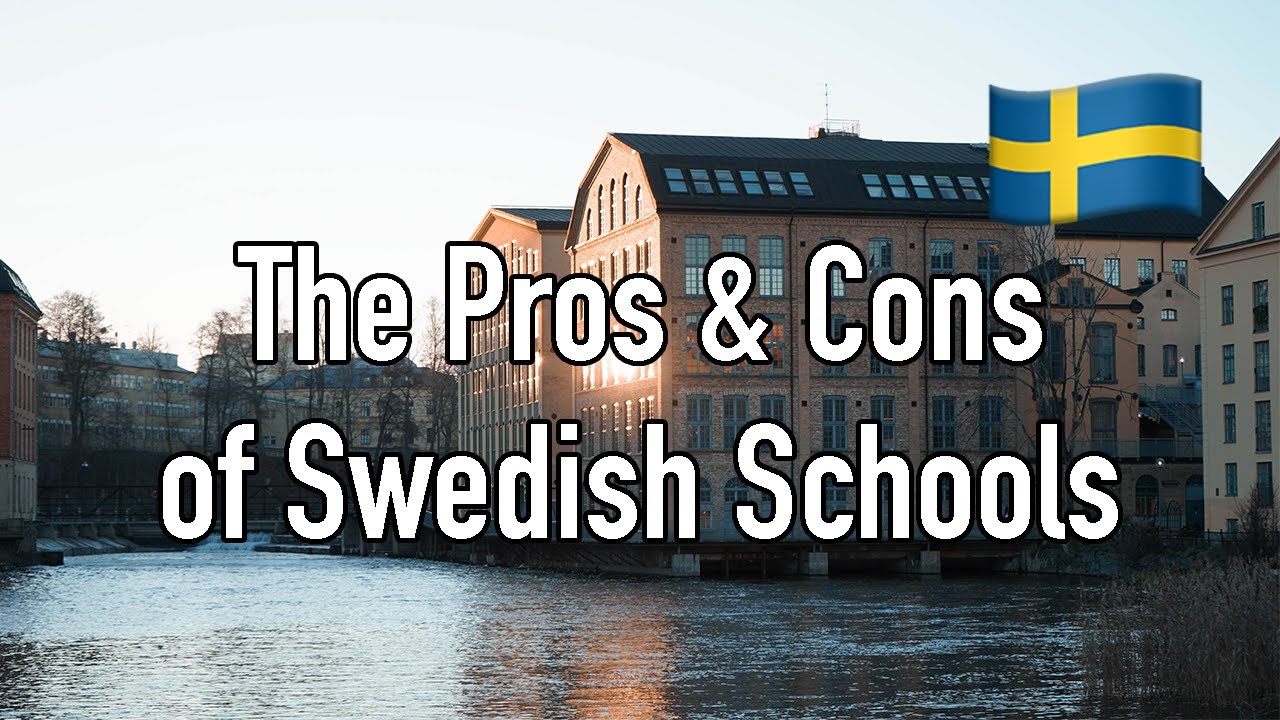 An American's Pros & Cons of Swedish Schools