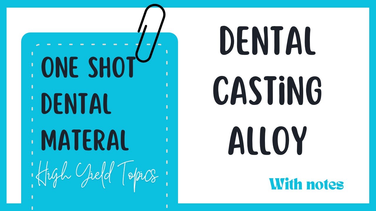 Dental Casting Alloy | One Shot | Dental Material for University Exams