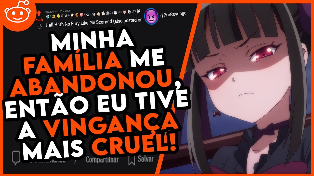 Minha FAMÍLIA me ABANDONOU, então eu DESTRUÍ a vida deles! |Relatos do Reddit