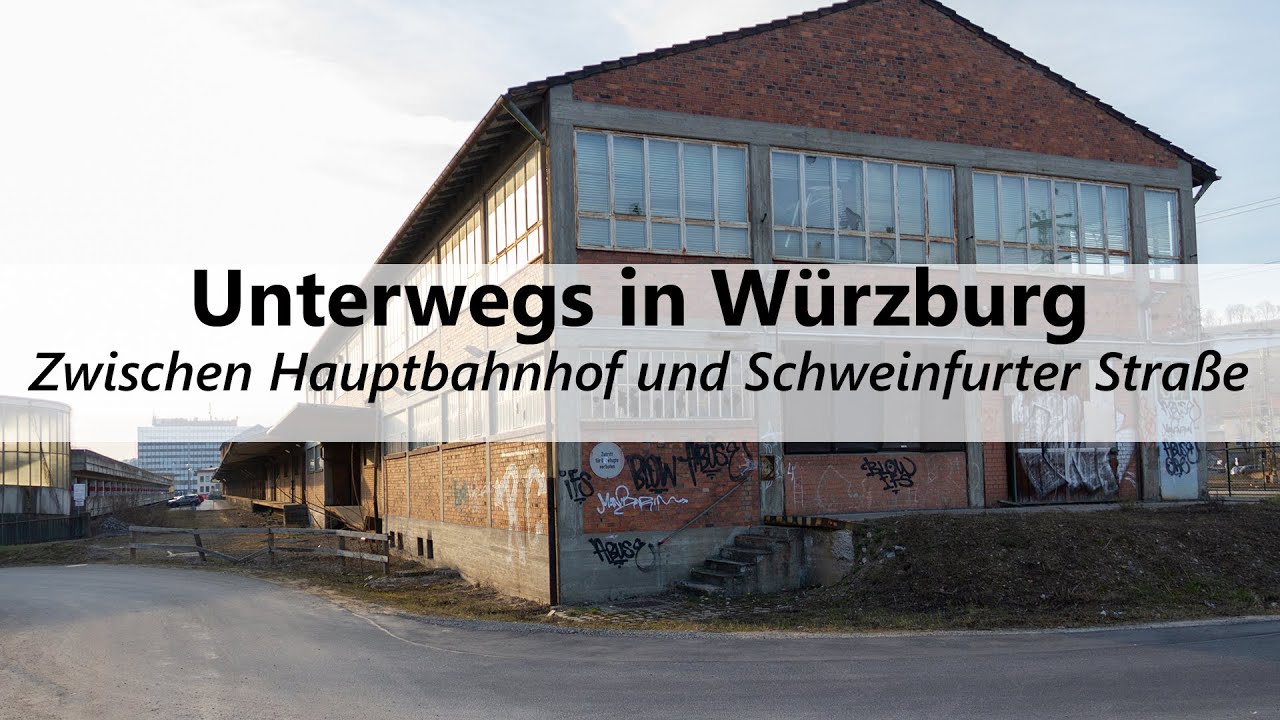 Zwischen Hauptbahnhof und Schweinfurter Straße | Unterwegs in Würzburg