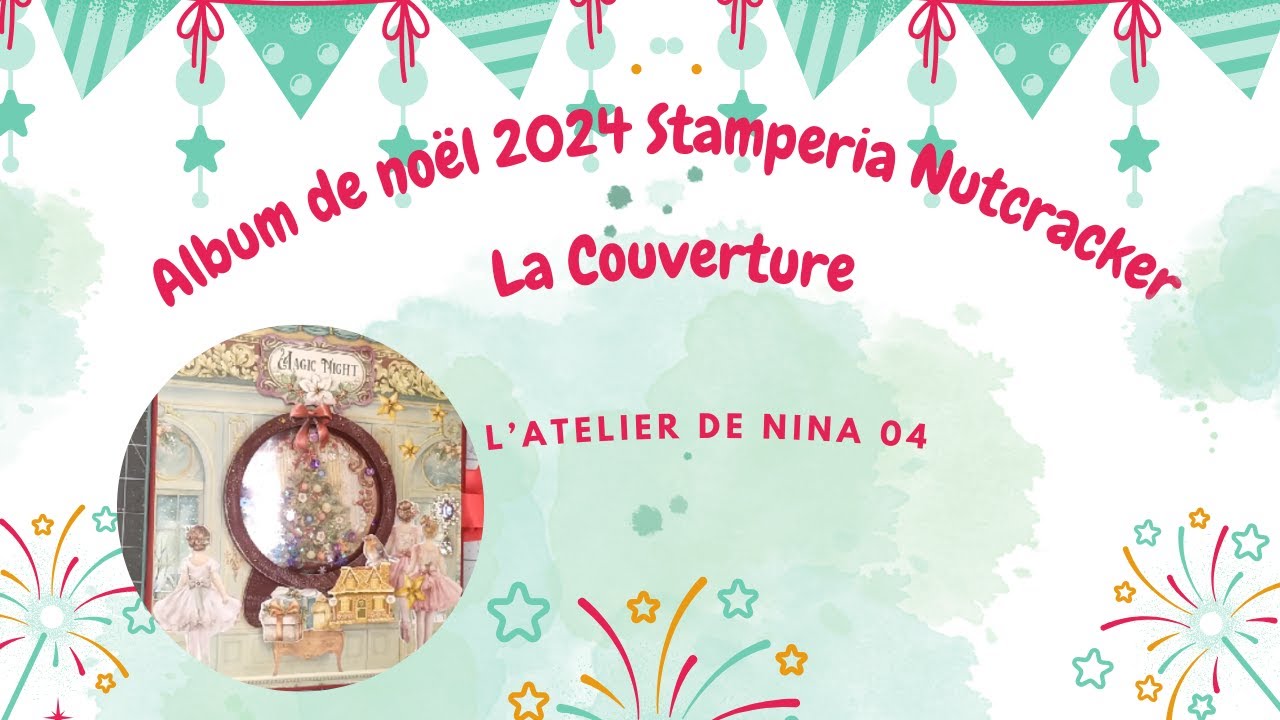 Album de Noël 2024 Nutcracker de stamperia la couverture débutante  @Stamperiainternational