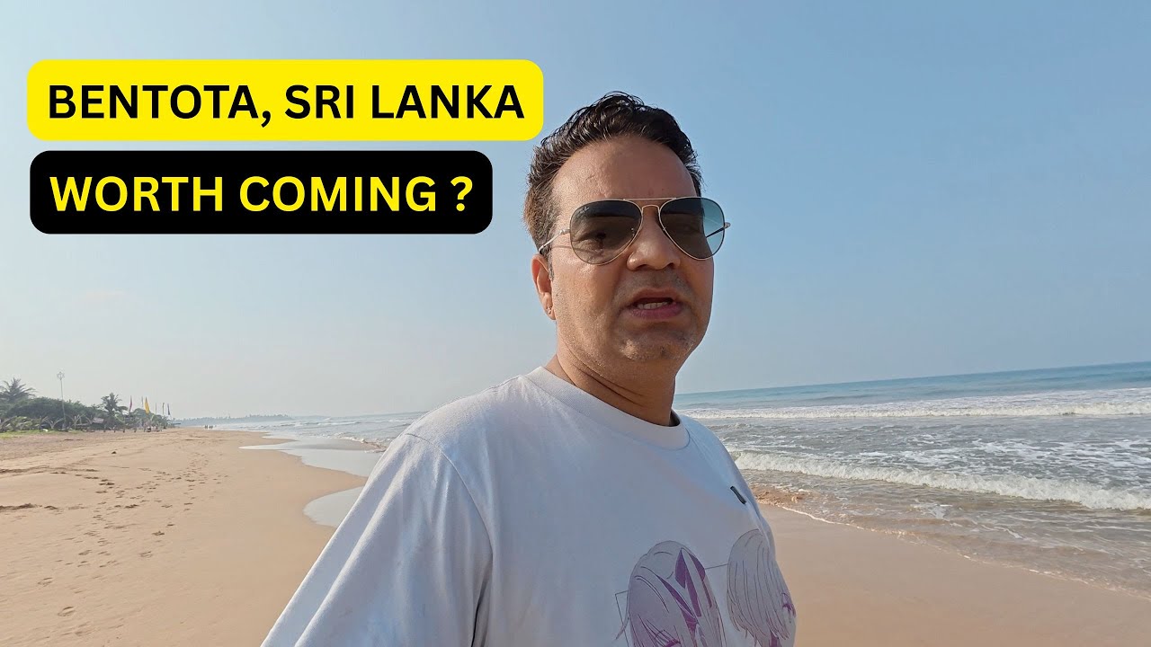 BENTOTA SRI LANKA , Morning Walk at Bentota Beach - How is it Now