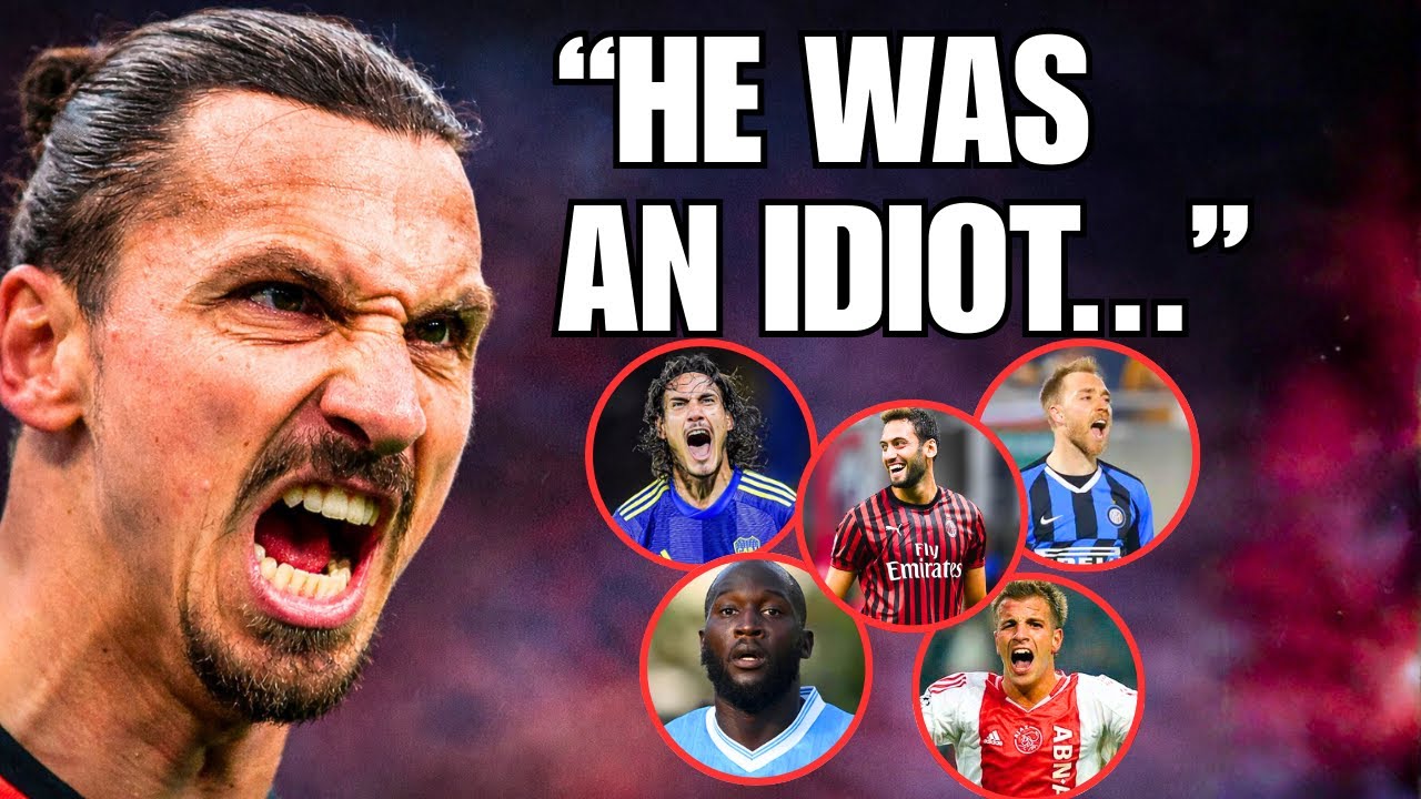 5 Players Zlatan Ibrahimović HATED