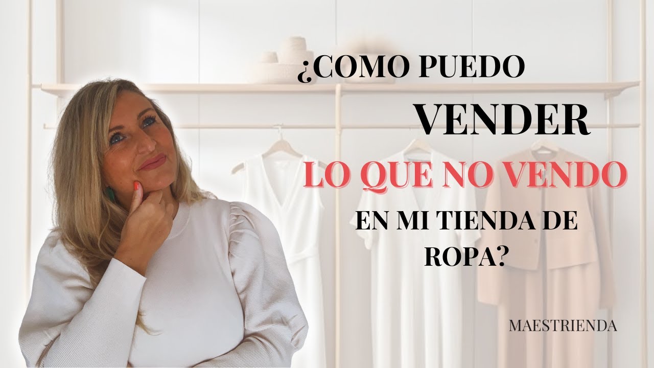 VENDER💰 lo que NO SE VENDE en un TIENDA DE ROPA👚