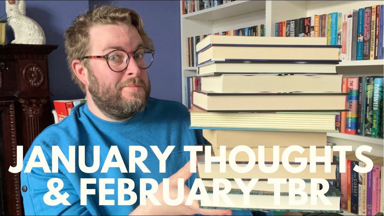 January Thoughts & February TBR | 2022