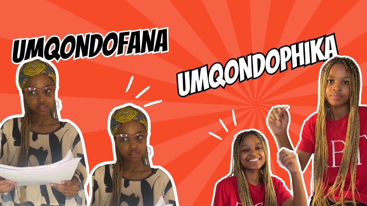 Umqondofana nomqondophika | Isizulu FAL | HL