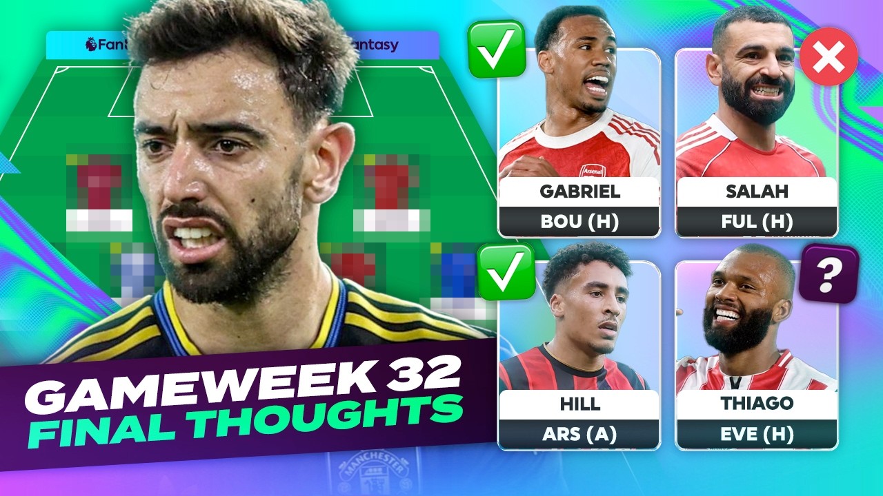 CURRENT WILDCARD DRAFT 🚀 FPL FINAL THOUGHTS GAMEWEEK 32 🔥 | Fantasy Premier League Tips 2025/26