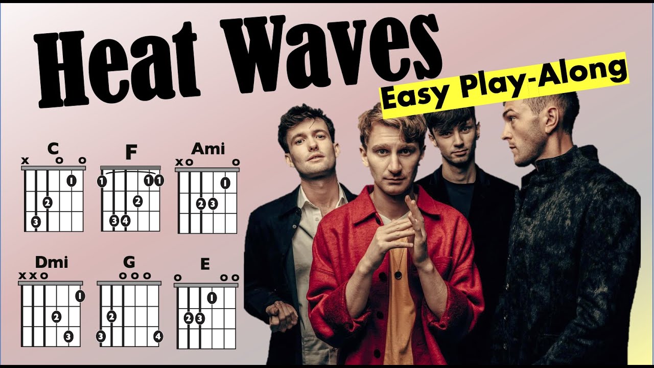 Heat Waves (Glass Animals) Guitar Chord/Lyric Play-Along