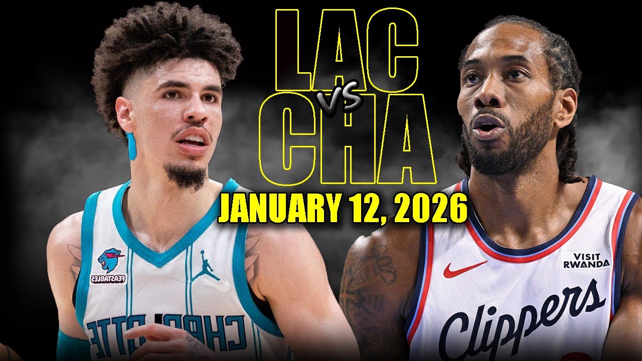 Los Angeles Clippers vs Charlotte Hornets Full Game Highlights &ndash; January 12, 2026 | NBA Season