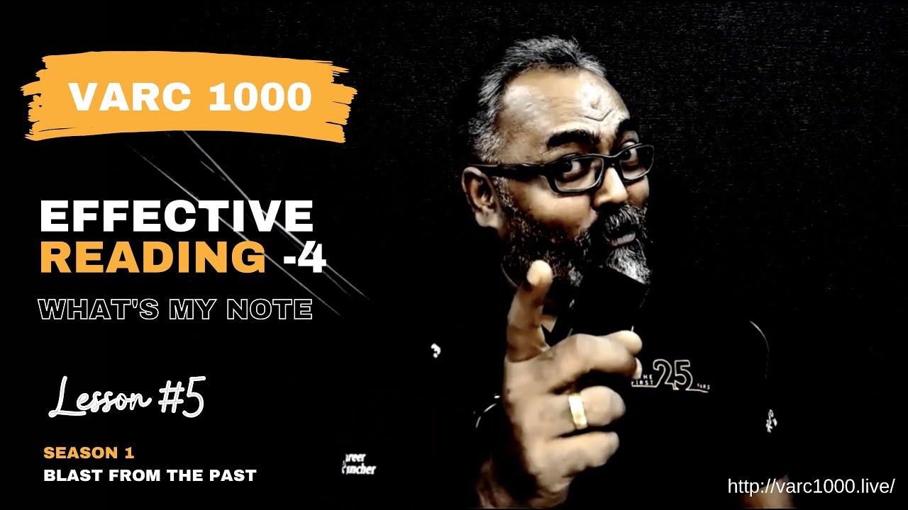 VARC1000(Season 1) RC Lesson #5 : Reading Effectively-My Notes