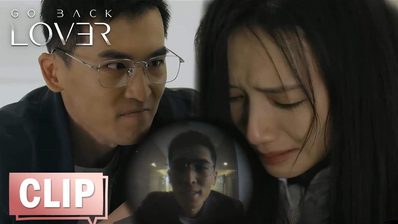 EP05 Clip 心疼！渣男越窗闯入前妻家欲殴打，幸亏沈星若及时制止 【再见，怦然心动 Go Back Lover】