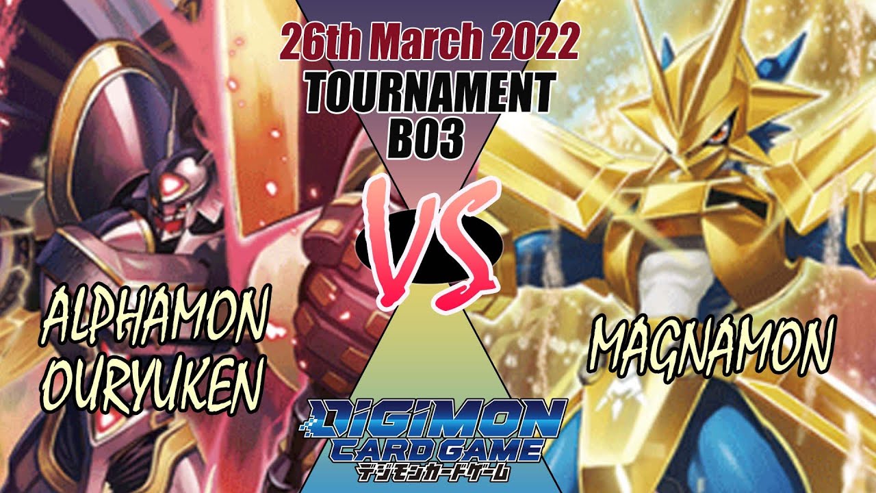 Digimon TCG Alphamon Vs Magnamon X Tournament B03! - 26th March 2022