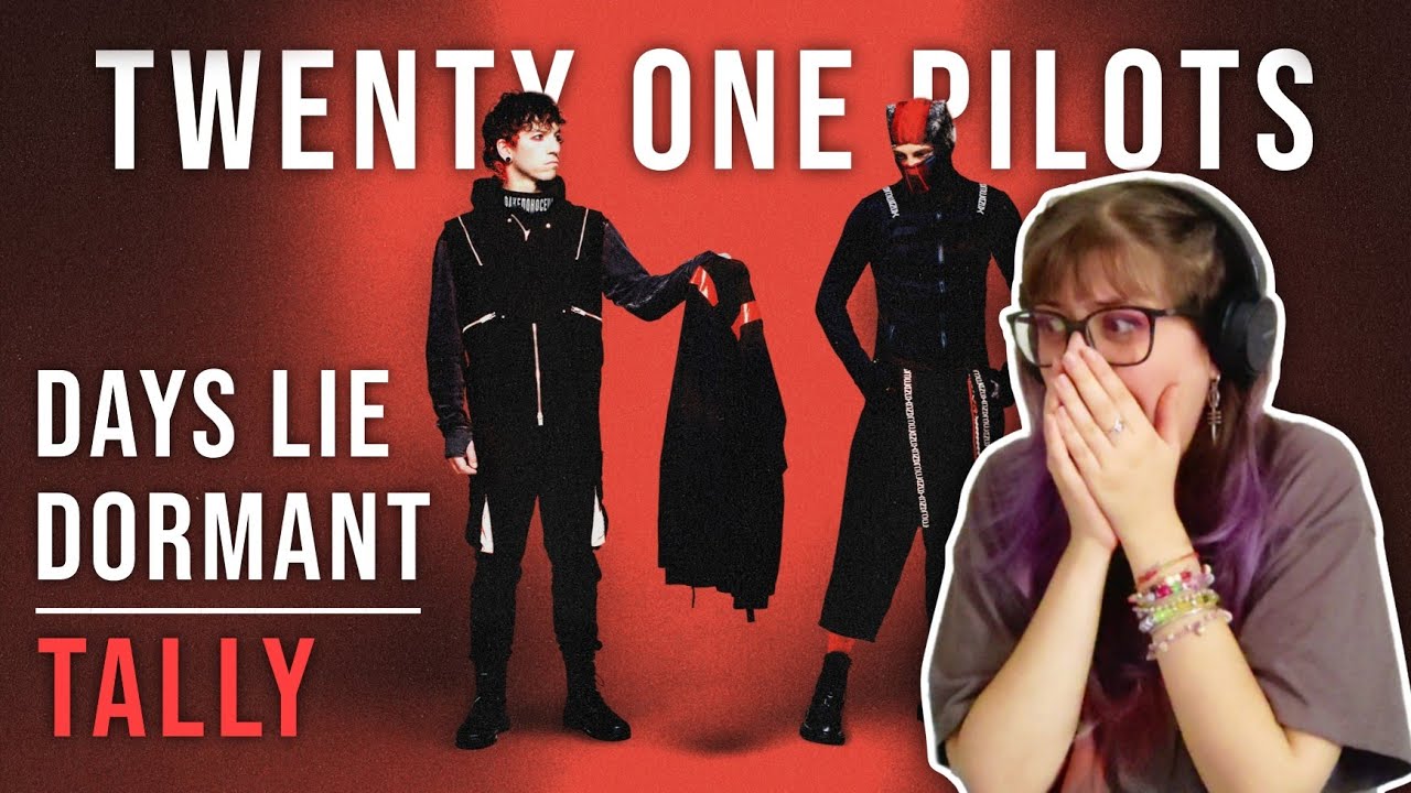 FØLIE REACTS to 'Days Lie Dormant' & 'Tally' by Twenty One Pilots (Re-listen)