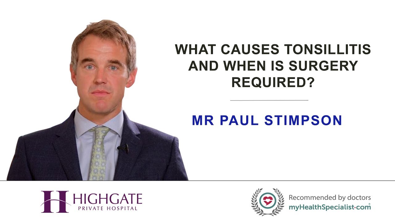 What causes tonsillitis and when is surgery required?