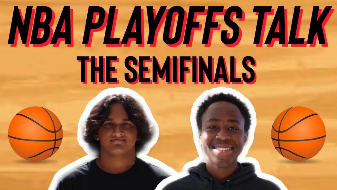 NBA Playoffs Talk: The Semifinals