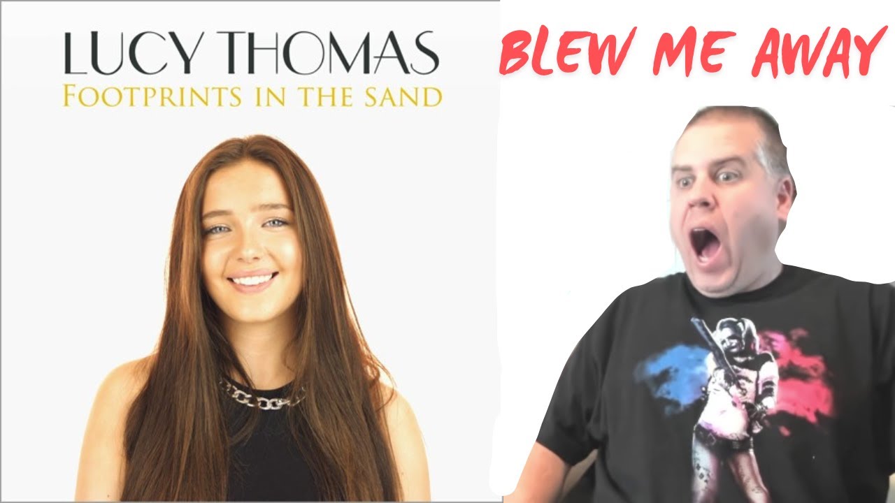 First Time Hearing Lucy Thomas - Footprints in the Sand