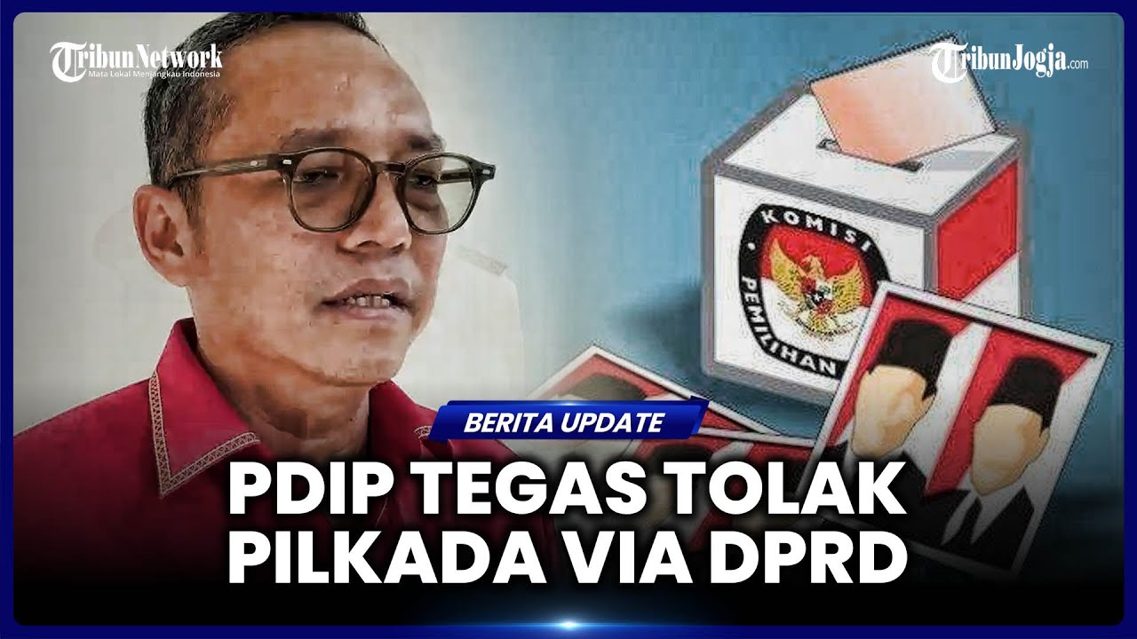 PDIP TEGAS TOLAK PILKADA LEWAT DPRD MESKI SUDAH ADA YANG MELOBI HAK RAKYAT TAK BISA DIWAKILKAN
