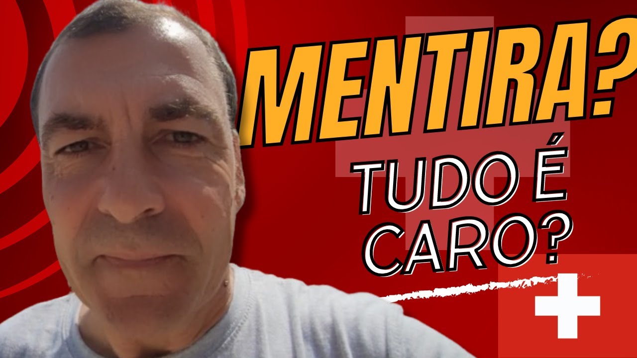 É TUDO MENTIRA SOBRE O CUSTO DE VIDA NA SUIÇA?????
