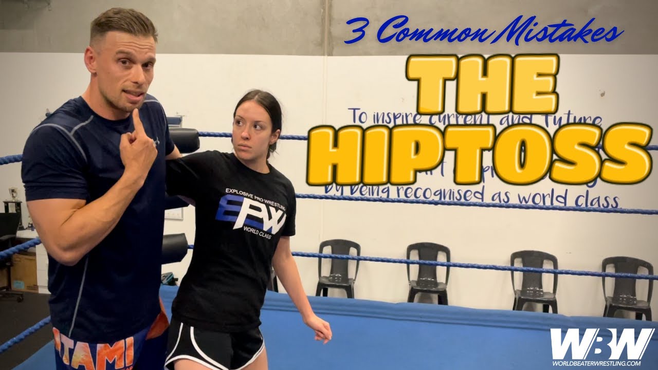 Hiptoss: 3 Common Mistakes | WORLD-BEATER WRESTLING