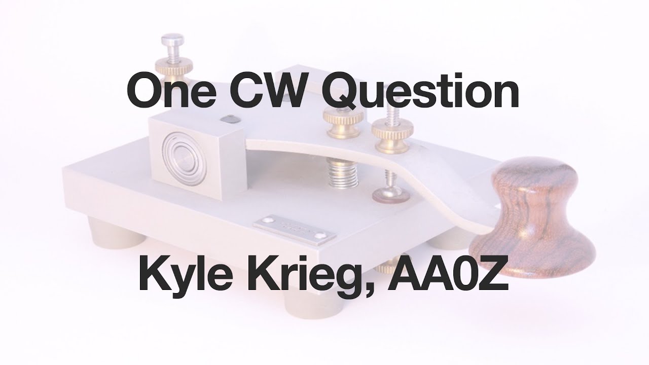 One CW Question with Kyle Krieg AA0Z