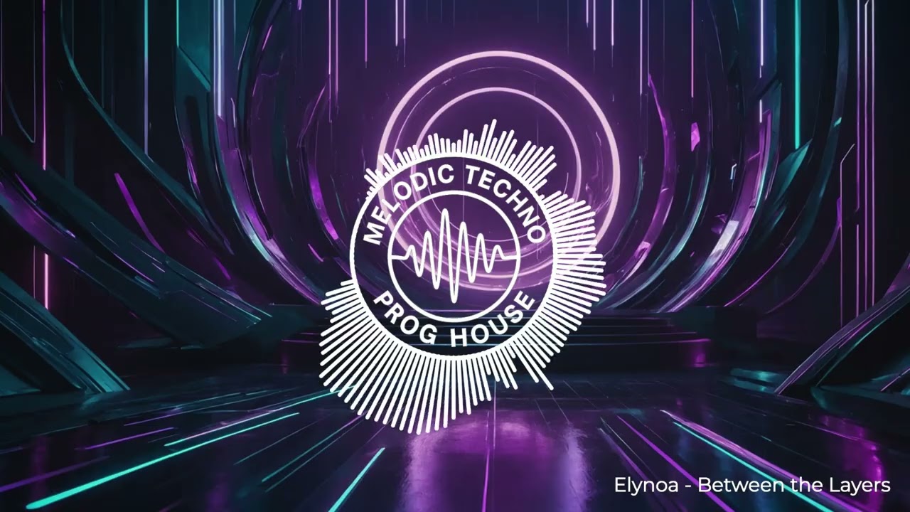 Between the Layers - Elynoa (MelodicTechno x ProgressiveHouse 2026)