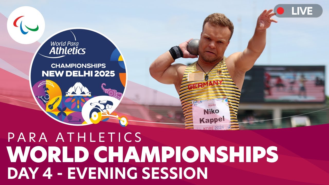 Para Athletics | Evening | Day 4 |  IndianOil World Championships | New Delhi 2025