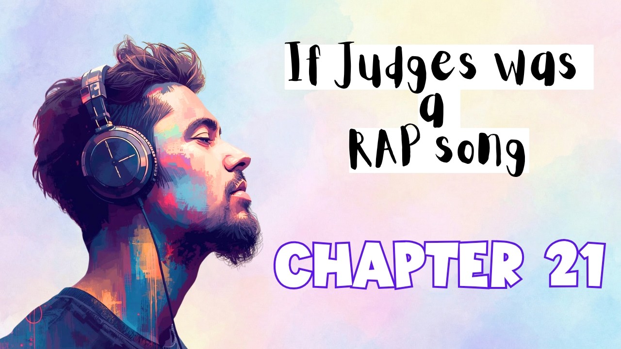 Judges Chapter 21- The Musical Audio Bible (Rap)