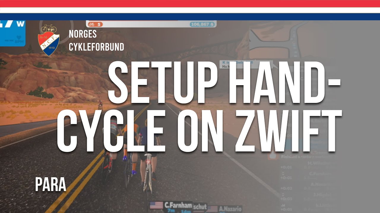 How to setup handcycle on Zwift | Norges Cykleforbund
