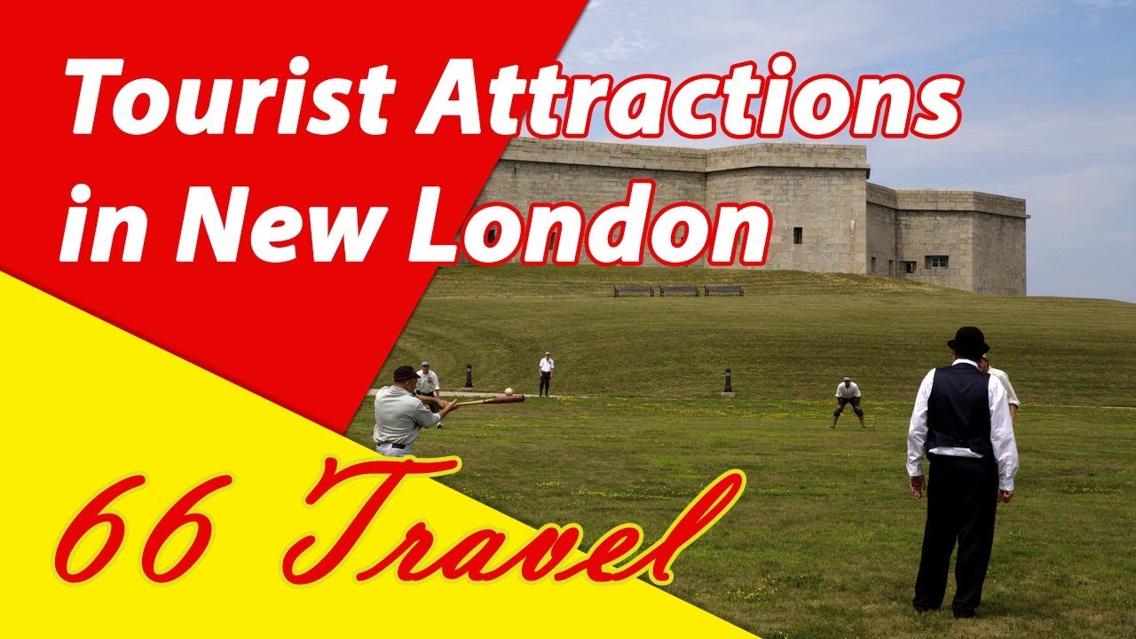 List 8 Tourist Attractions in New London, Connecticut | Travel to United States