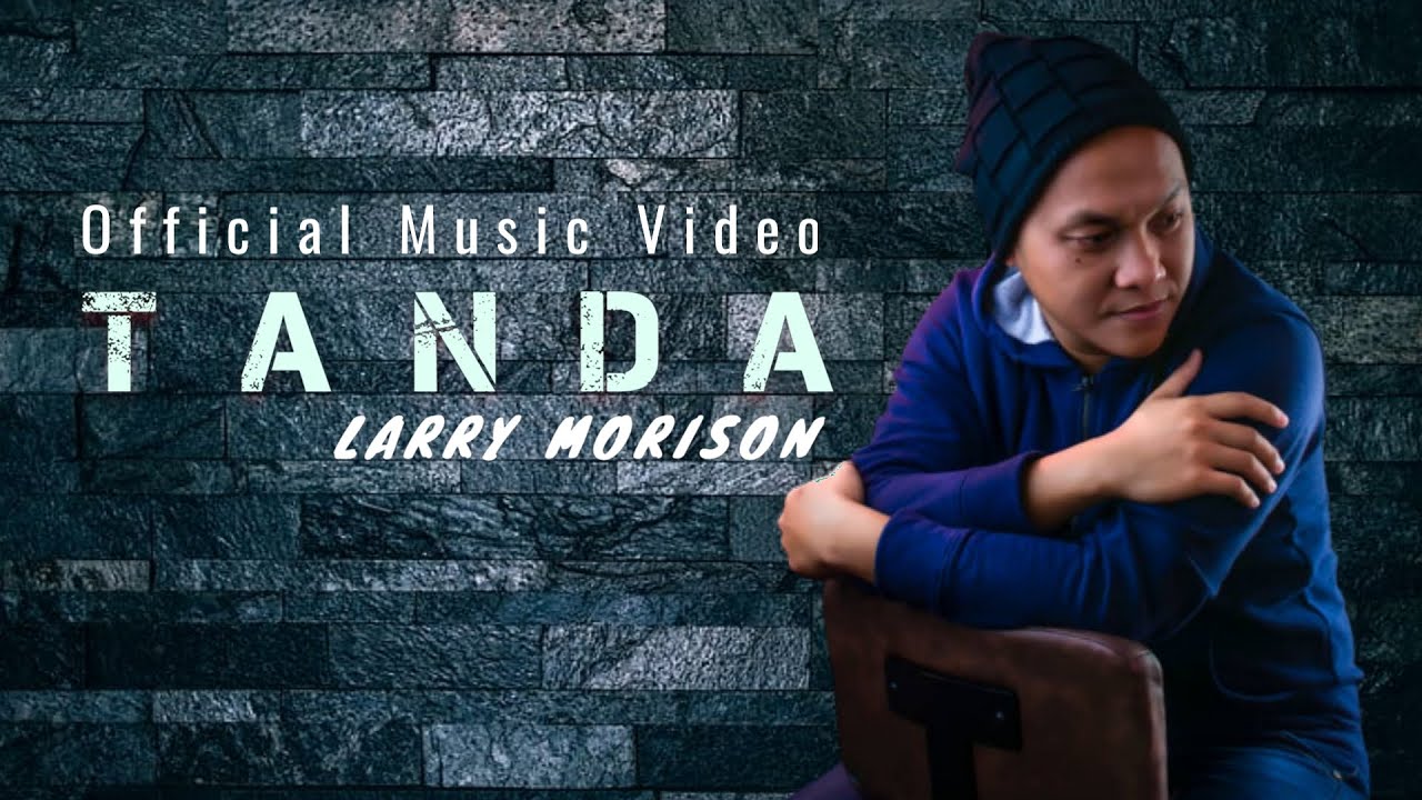 Tanda - Larry Morison (Official Music Video)