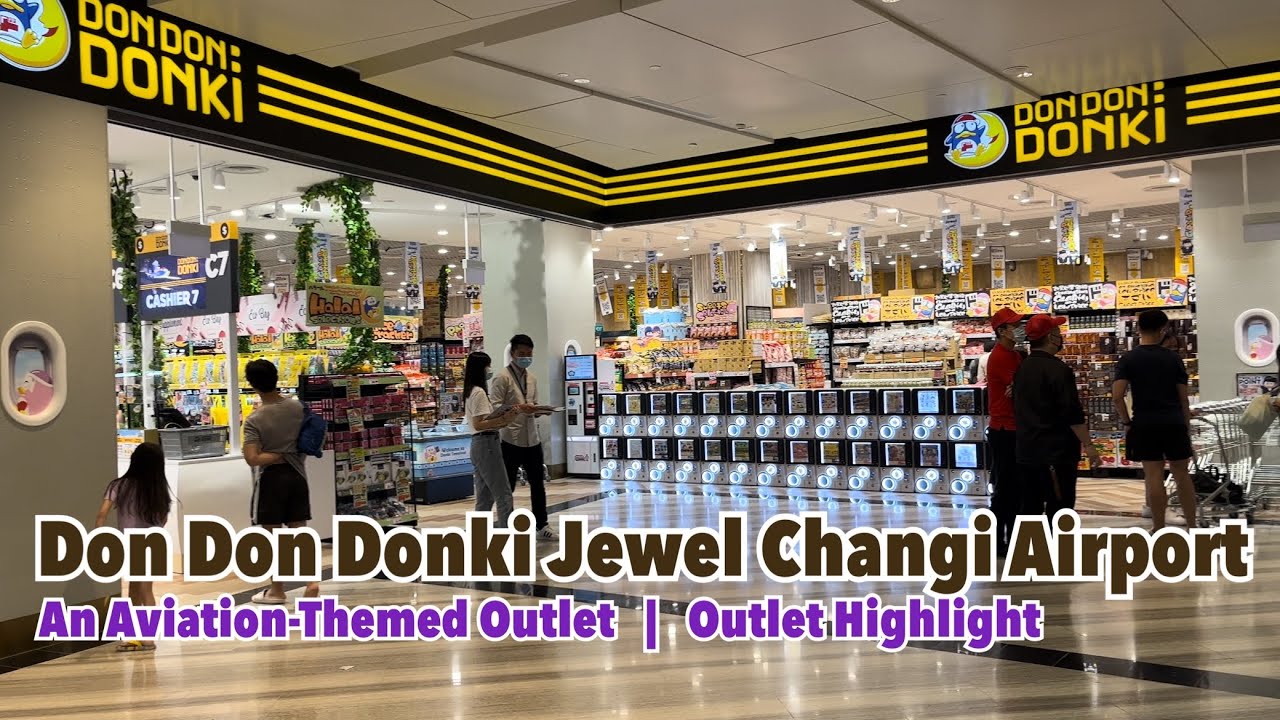 Don Don Donki Jewel Changi Airport | An Aviation Themed Outlet & Outlet Highlight