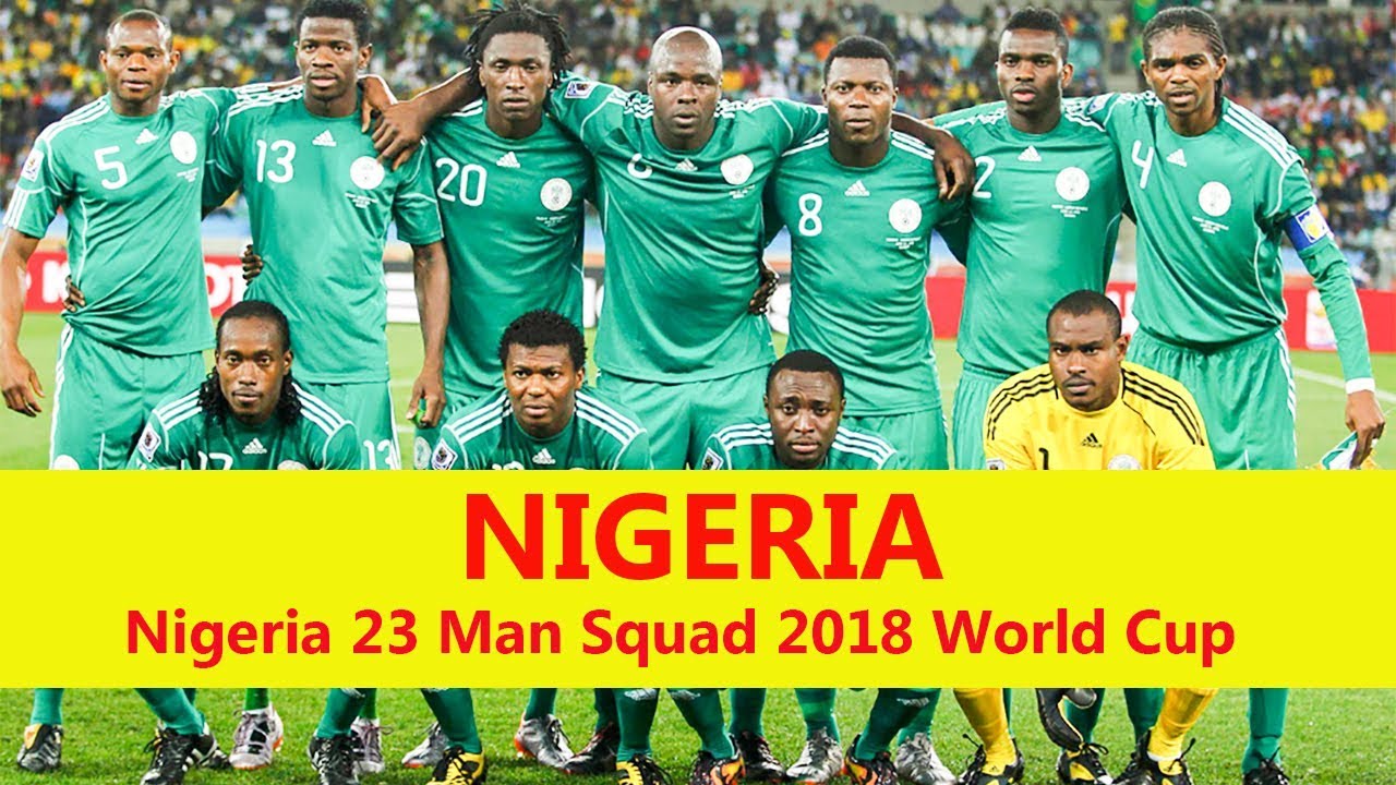 NIGERIA 23 Man Squad World Cup 2018 || Nigeria Football Team 2018 Squad