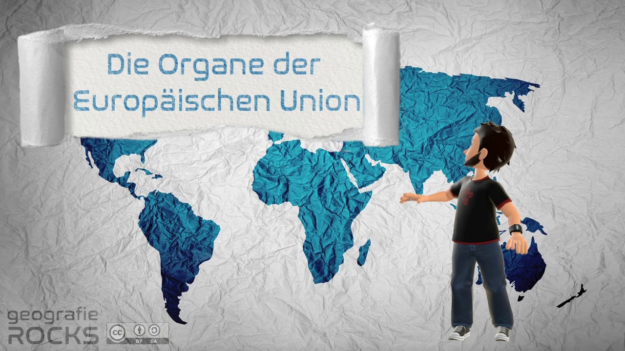 Organe der EU | Flipped Classroom | geographie.rocks | Phil Stangl