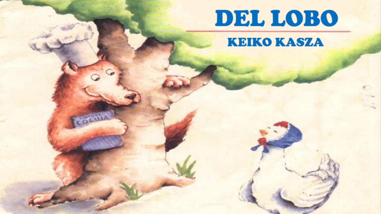 NARRACIÓN DEL CUENTO EL ESTOFADO DEL LOBO- AUTORA KEIKO KASZA