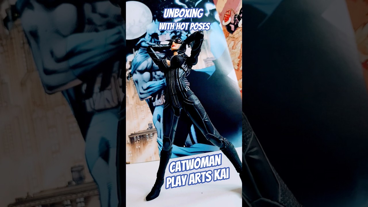 Catwoman Play arts kai. Unboxing Catwoman figure