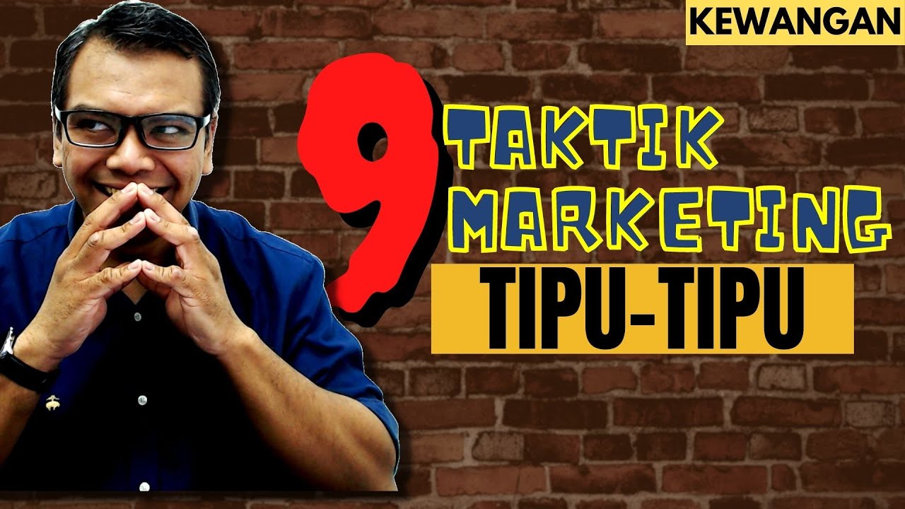 9 taktik marketing TIPU-TIPU [Consumer] Jangan kena makan weh