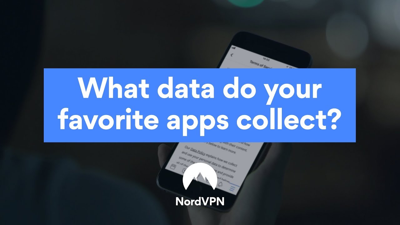 What Data Do Apps Collect? | NordVPN