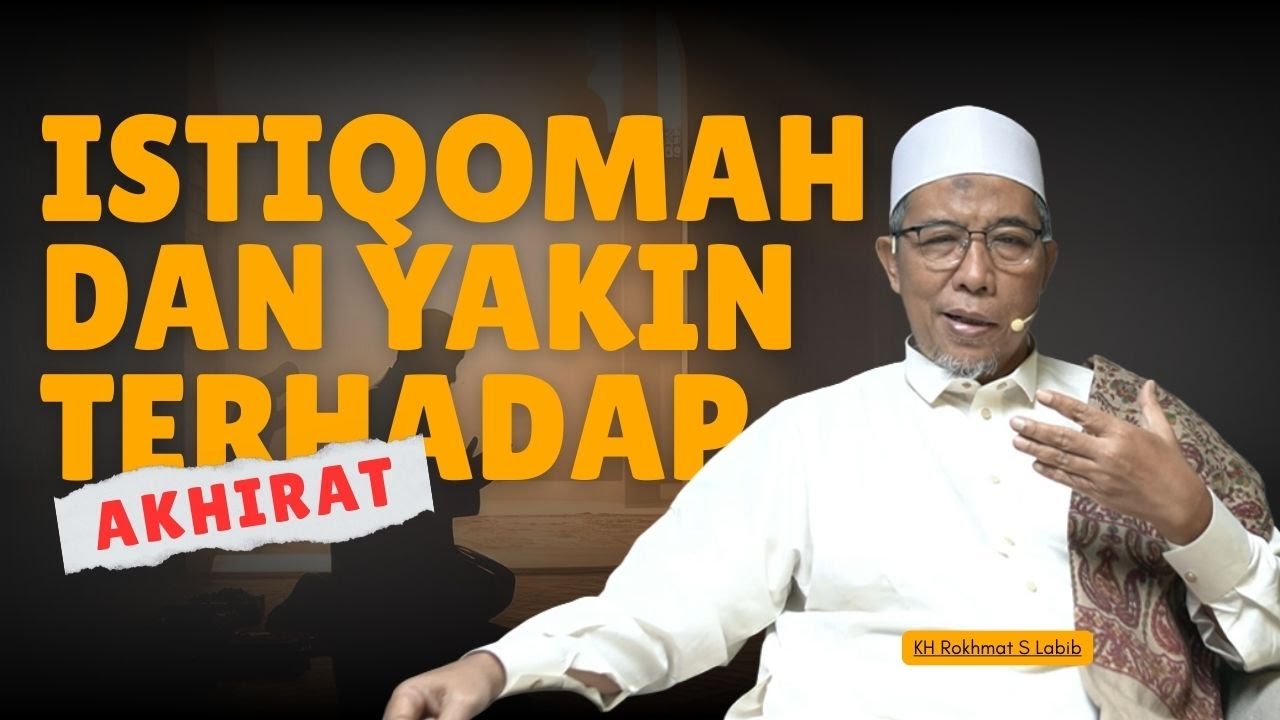 ISTIQOMAH DAN YAKIN TERHADAP AKHIRAT