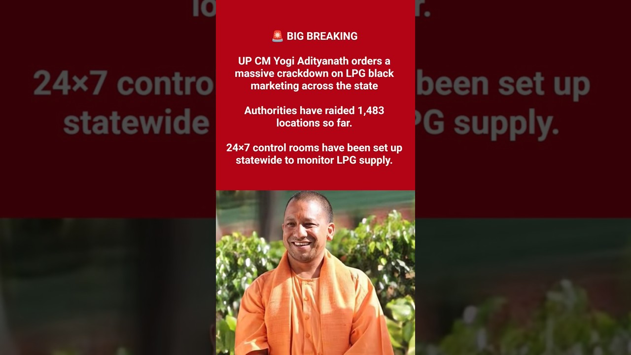 CM Yogi Adityanath orders a massive crackdown on LPG black marketing across the state#yogiadityanath