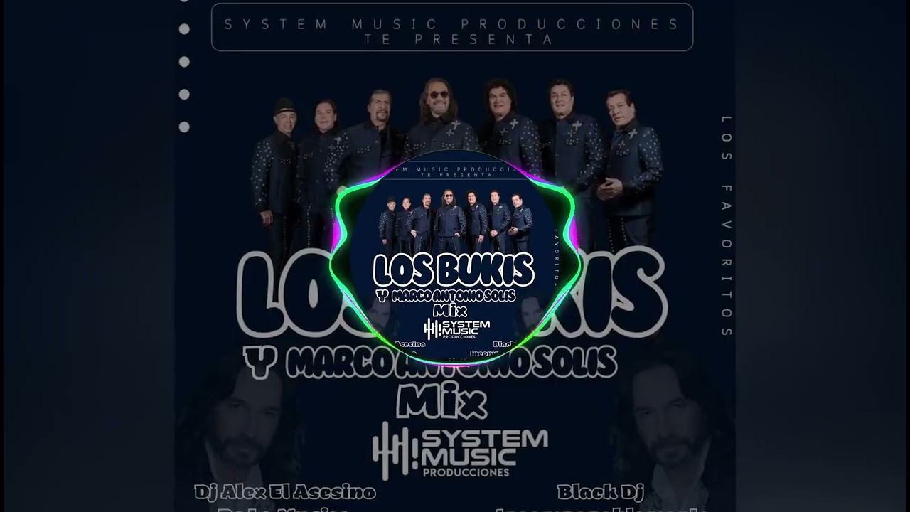 LOS BUKIS Y MARCO ANTONIO SOLIS MIX